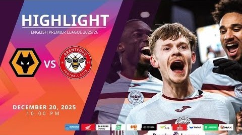 #ไฮไลท์ฟุตบอล [ วูล์ฟแฮมป์ตัน 0 - 2 เบรนท์ฟอร์ด ] พรีเมียร์ลีก อังกฤษ 2025/21.12.68
