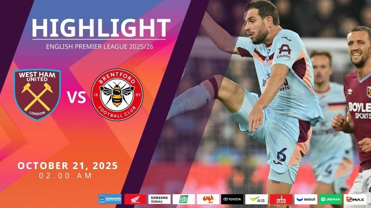 #ไฮไลท์ฟุตบอล [ เวสต์แฮม ยูไนเต็ด 0 - 2 เบรนท์ฟอร์ด ] พรีเมียร์ลีก อังกฤษ 2025/21.10.68