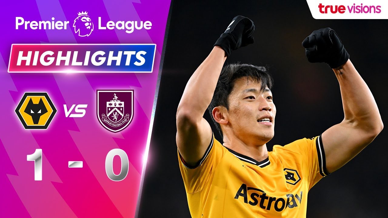 #ไฮไลท์ฟุตบอล [ วูล์ฟแฮมป์ตัน 1 - 0 เบิร์นลี่ย์ ] พรีเมียร์ลีก อังกฤษ 2023/6.12.66