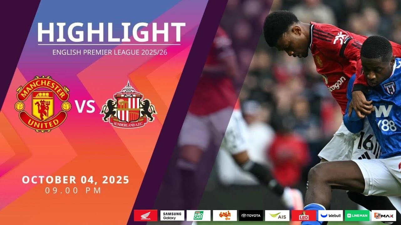#ไฮไลท์ฟุตบอล [ แมนเชสเตอร์ ยูไนเต็ด 2 - 0 ซันเดอร์แลนด์ ] พรีเมียร์ลีก อังกฤษ 2025/5.10.68
