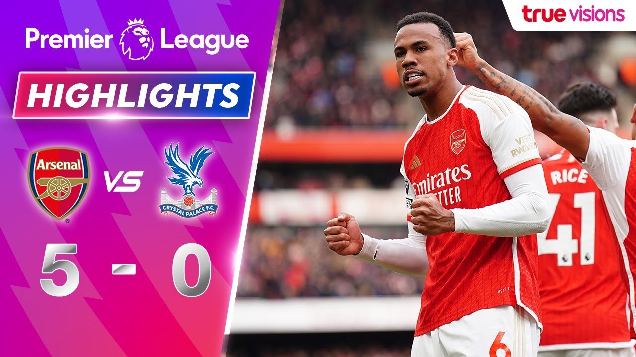 #ไฮไลท์ฟุตบอล [ อาร์เซน่อล 5 - 0 คริสตัล พาเลซ ] พรีเมียร์ลีก อังกฤษ 2024/21.1.67